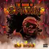 DJ HUB - The Room of Spawn